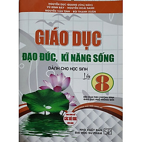 Giáo Dục Đạo Đức, Kỹ Năng Sống dành Cho học sinh Lớp 8