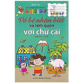 Vở Bé Nhận Biết Và Làm Quen Với Chữ Cái (Trẻ 4-5 Tuổi)