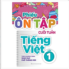Sách: Phiếu Ôn Tập Cuối Tuần Tiếng Việt Lớp 1
