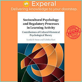 Sách - Sociocultural Psychology and Regulatory Processes in Learning Activity -  by Tabitha Hart (UK edition, paperback)