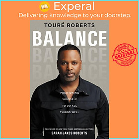 Sách - Balance - Positioning Yourself to Do All Things Well by Toure Roberts (UK edition, paperback)