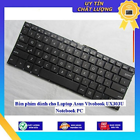 Bàn phím dùng cho Laptop Asus Vivobook UX303U Notebook PC - Hàng Nhập Khẩu New Seal