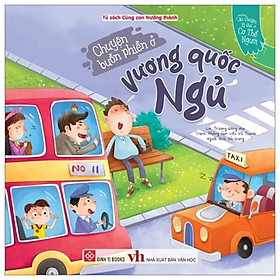 Những Câu Chuyện Lý Thú Về Cơ Thể Người - Chuyện Buồn Phiền Ở Vương Quốc Ngủ