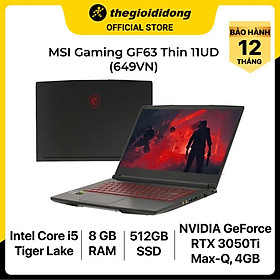 Mua Laptop MSI GF63 Thin 11UD i5 11400H/8GB/512GB/4GB RTX3050Ti Max-Q/15.6 F/Balo/Chuột/Win11/(649VN)/Đen - Hàng chính hãng