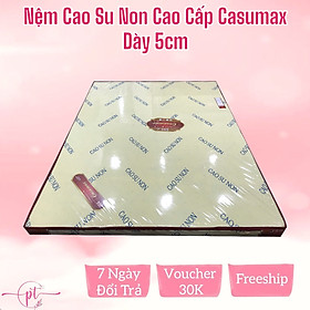 Mua Nệm Cao Su Non Casumax Dày 5cm - 10cm Kích Thước 80cm/1m/1m2/1m4/1m6/1m8 Đủ Size