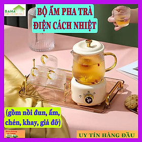 BỘ ẤM PHA TRÀ ĐIỆN (gồm nồi đun, ấm, chén, khay, giá đỡ) CÁCH NHIỆT 