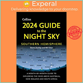 Sách - 2024 Guide to the Night Sky Southern Hemisphere - A Month-by-Month Guide  by Storm Dunlop (UK edition, paperback)