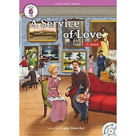 Sách ngoại văn: E-future Classic Readers - Level 6 - A Service Of Love - E-Future.Co.,Ltd
