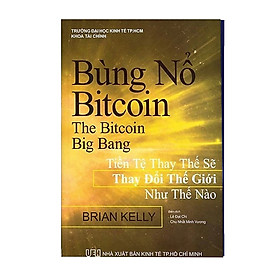 Bùng Nổ Bitcoin - Công Nghệ Blockchain, Fintech 4.0 hay Bong Bóng?