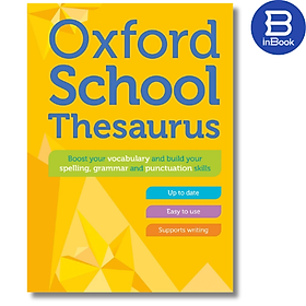 Từ điển Anh - Anh: Oxford School Thesaurus