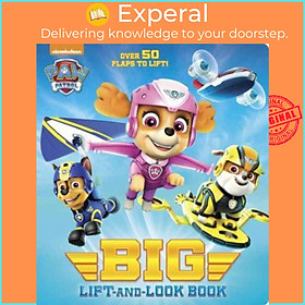Sách - Paw Patrol Big Lift-And-Look Board Book (Paw Patrol) by Random House (US edition, paperback)