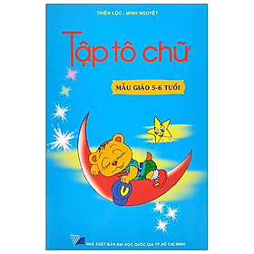 Tập Tô Chữ (Mẫu Giáo 5-6 Tuổi)