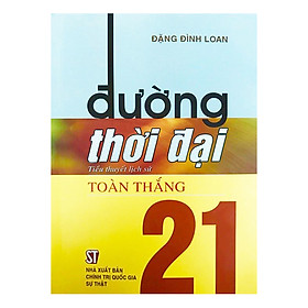 [Download Sách] Đường Thời Đại - Tiểu Thuyết Lịch Sử - Toàn Thắng 21