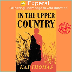Sách - In the Upper Country by Kai Thomas (UK edition, paperback)