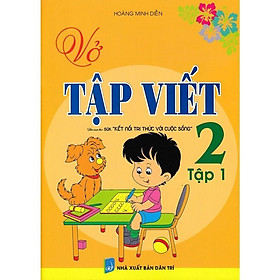 Sách - Vở Tập Viết Lớp 2 - Tập 1 - Biên Soạn Theo Chương Trình SGK Kết Nối Tri Thức Với Cuộc Sống - Hồng Ân