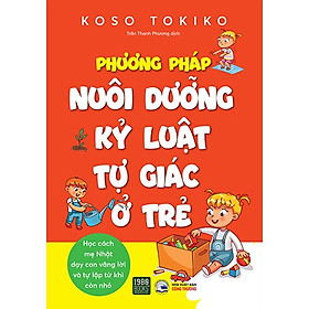 Phương Pháp Nuôi Dưỡng Kỷ Luật Tự Giác Ở Trẻ (1980)