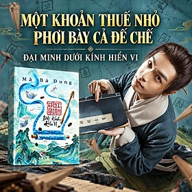 ĐẠI MINH DƯỚI KÍNH HIỂN VI - Mã Bá Dung - Lục Bích dịch — Az Việt Nam - NXB Văn Học