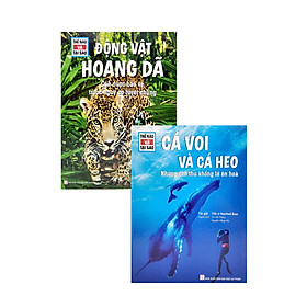 Combo Thế Nào Và Tại Sao: Cá Voi Và Cá Heo - Những Con Thú Khổng Lồ Ôn Hòa + Động Vật Hoang Dã Cần Được Bảo Vệ Trước Nguy Cơ Tuyệt Chủng (Bộ 2 Cuốn)_TV	