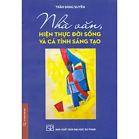 Nhà Văn, Hiện Thực Đời Sống Và Cá Tính Sáng Tạo - Đại Sư Tinh Vân