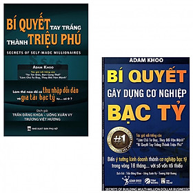 Sách - Combo 2 cuốn Bí Quyết Gây Dựng Cơ Nghiệp Bạc Tỷ, Bí Quyết Tay Trắng Thành Triệu Phú 