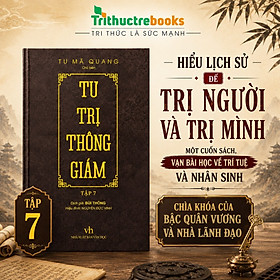 Sách Tư Trị Thông Giám - Tập 7 (Bìa Cứng, Bọc Vải, Phủ Nhũ)