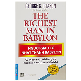 Sách Người Giàu Có Nhất Thành Babylon (Tái Bản 2019)