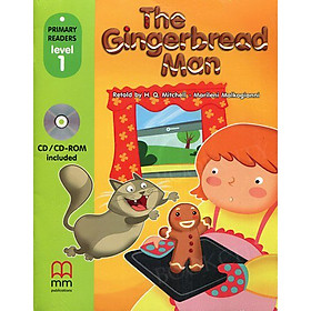 Download sách MM Publications: Truyện luyện đọc tiếng Anh theo trình độ - THE GINGERBREAD MAN (WITH CD ROM) British & American Edition