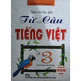 Sách - Giúp Em Học giỏi Từ Và Câu Tiếng Việt Lớp 3-HA-MK