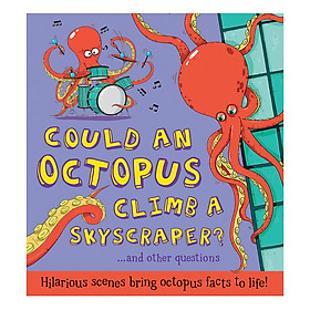 Could An Octopus Climb A Skyscraper?