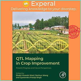 Sách - QTL Mapping in Crop Improvement - Present Progress and Future P by Gyanendra Pratap Singh (UK edition, paperback)