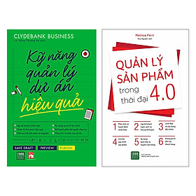 Combo Quản Lý Sản Phẩm Trong Thời Đại 4.0 + Kỹ Năng Quản Lý Dự Án Hiệu Quả