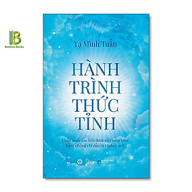 Sách - Hành Trình Thức Tỉnh - Tạ Minh Tuấn - Alpha Books