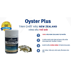 Tinh chất hàu Goodhealth Oyster Plus New Zealand kèm kẽm zinc giúp tăng cường sinh lý nam, sức khỏe sinh sản và tăng sức đề kháng - Massel Official