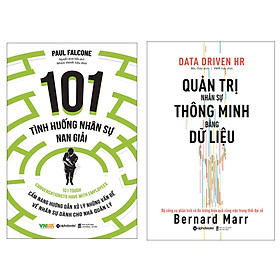 Combo Sách : 101 Tình Huống Nhân Sự Nan Giải (Tái Bản 2020) + Quản Trị Nhân Sự Thông Minh Bằng Dữ Liệu
