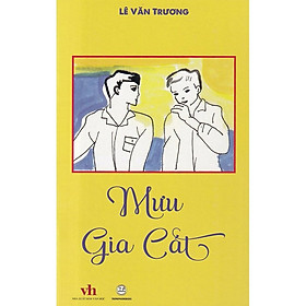 Mưu Gia Cát – Lê Văn Trương – Sách thiếu nhi