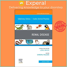 Sách - Renal Disease, An Issue of Veterinary Clinics of North America: Exo by Christal ) Pollock (UK edition, hardcover)