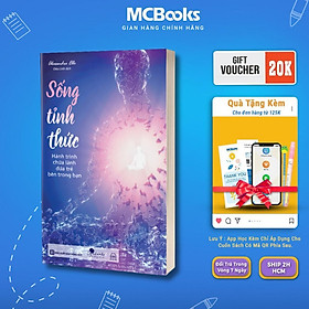 Sống Tỉnh Thức - Hành Trình Chữa Lành Đứa Trẻ Bên Trong Bạn