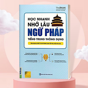 [Tải ebook] Học Nhanh Nhớ Lâu Ngữ Pháp Tiếng Trung Thông Dụng – Ứng Dụng Sơ Đồ Tư Duy Trong Giao Tiếp Và Luyện Thi HSK  PDF