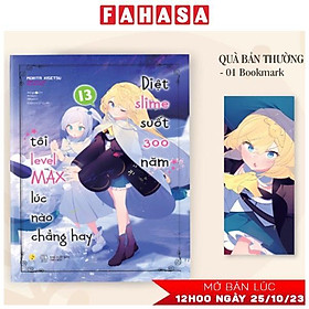 [Light Novel] Diệt Slime Suốt 300 Năm, Tôi Levelmax Lúc Nào Chẳng Hay - Tập 13 - Tặng Kèm Bookmark