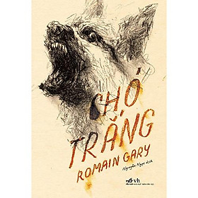 Nơi bán Sách - Chó Trắng - Nhã Nam (tặng kèm bookmark thiết kế) - Giá Từ -1đ