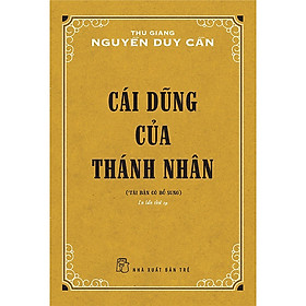 Cái Dũng Của Thánh Nhân (Tái Bản 2021) - Trẻ