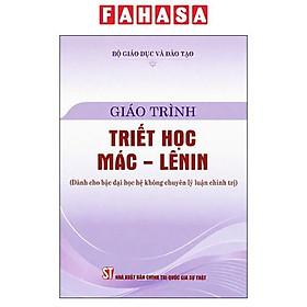 Sách - Giáo Trình Triết Học Mác - Lênin (Dành Cho Bậc Đại Học Hệ Không Chuyên Lý Luận Chính Trị) (Bản Mới)