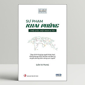 Sách - Sư Phạm Khai Phóng - Giản Tư Trung