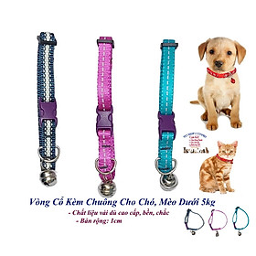 Vòng cổ kèm chuông cho Chó Mèo dưới 5kg Bản rộng 1cm Chất liệu vải dù cao cấp Bền chắc, An toàn với thú cưng, Sx tại VN