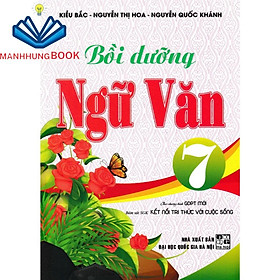 Hình ảnh sách - bồi dưỡng ngữ văn 7 - theo chương trình gdpt mới ( bám sát sgk kết nối tri thức với cuộc sống )