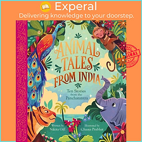 Sách - Animal Tales from India: Ten Stories from the Panchatantra by Chaaya Prabhat (UK edition, hardcover)