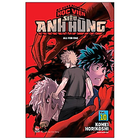 My Hero Academia - Học Viện Siêu Anh Hùng Tập 10: All For One (Tái Bản 2019)