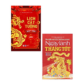 Combo Lịch Cát Tường Giáp Thìn 2024 + Ngày Lành Tháng Tốt Năm Giáp Thìn 2024 (Bộ 2 Cuốn)_QB