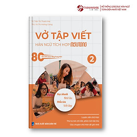 [Tải ebook] Vở tập viết chữ Hán tích hợp MSUTONG tập 2 PDF