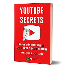 Youtube Secrets - Hướng dẫn căn bản về cách kiếm tiền từ Youtube (2022) (1980)